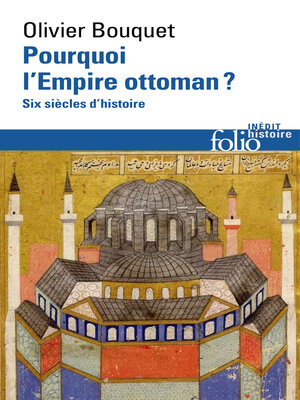 cover image of Pourquoi l'Empire ottoman ? Six siècles d'histoire